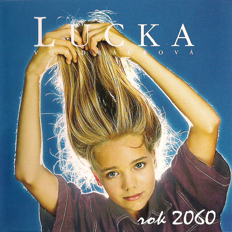 Lucka Vondráčková: Rok 2060