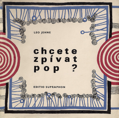 Leo Jehne: Chcete zpívat pop?