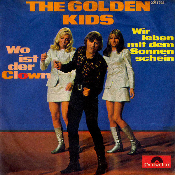 The Golden Kids: Wo ist der Clown / Wir leben mit dem Sonnenschein