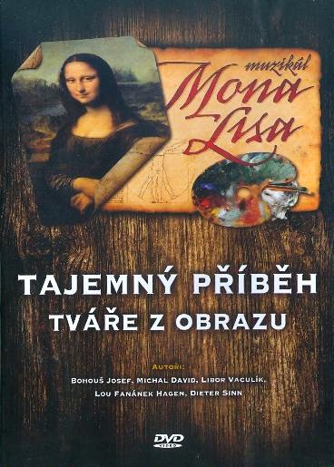 Muzikál Mona Lisa: Tajemný příběh tváře z obrazu